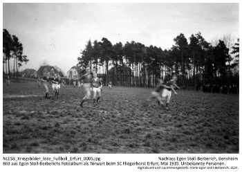 Bild aus Egon Stoll-Berberichs Fotoalbum als Torwart beim SC Fliegerhorst Erfurt, Mai 1935. Unbekannte Personen. NLESB_Kriegsbilder_lose_Fußball_Erfurt_0005 Bild aus Egon Stoll-Berberichs Fotoalbum als Torwart beim SC Fliegerhorst Erfurt, Mai 1935. Unbekannte Personen. NLESB_Kriegsbilder_lose_Fußball_Erfurt_0005