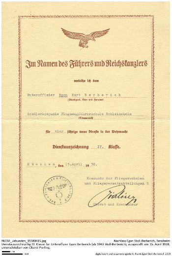 Dienstauszeichnung IV. Klasse für Unteroffizier Egon Berberich (ab 1943 Stoll-Berberich), ausgestellt am 15. April 1938, unterschrieben von Oberst Pierling. NLESB_Urkunden_19380415 Dienstauszeichnung IV. Klasse für Unteroffizier Egon Berberich (ab 1943 Stoll-Berberich), ausgestellt am 15. April 1938, unterschrieben von Oberst Pierling. NLESB_Urkunden_19380415